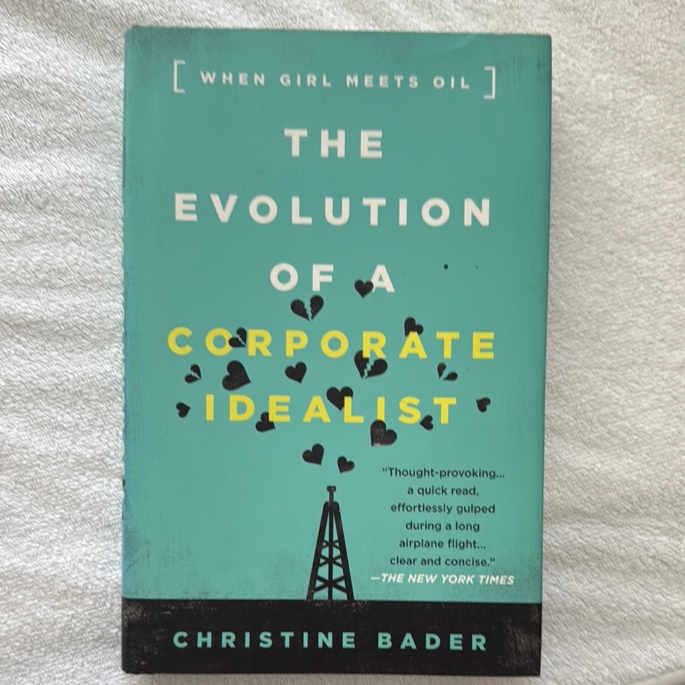 The Evolution of a Corporate Idealist Book